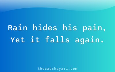 Sad short shayari about crying in rain