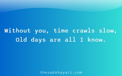 Sad Hindi shayari about slow time without love