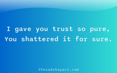 Trust toot gaya Hindi shayari about broken relationship