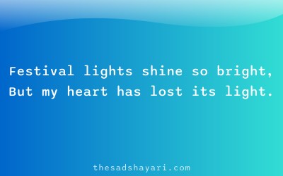 Sad Hindi shayari about loneliness during festival