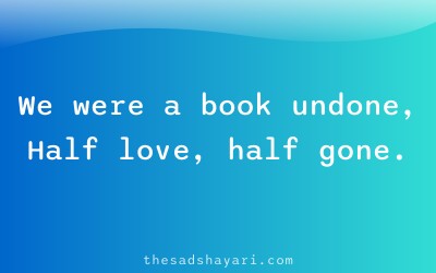 Sad Hindi shayari about unfinished relationship