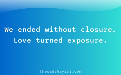 Breakup shayari about unfinished endings