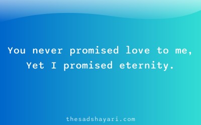 One sided shayari about love and promise