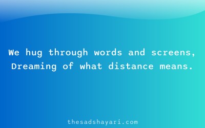 Long distance shayari in Hindi about virtual embrace