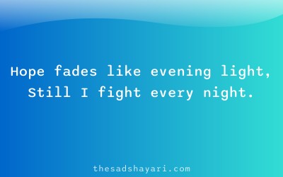 Zindagi sad Hindi shayari about fading hope