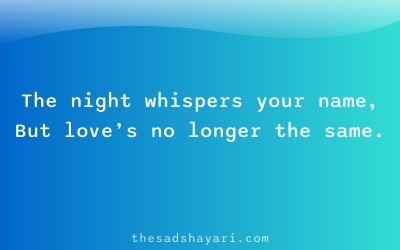 Sad Hindi night shayari about changed love