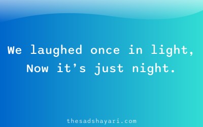 Sad Hindi shayari about change after separation