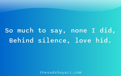 Unsaid love shayari about silence